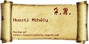 Huszti Mihály névjegykártya